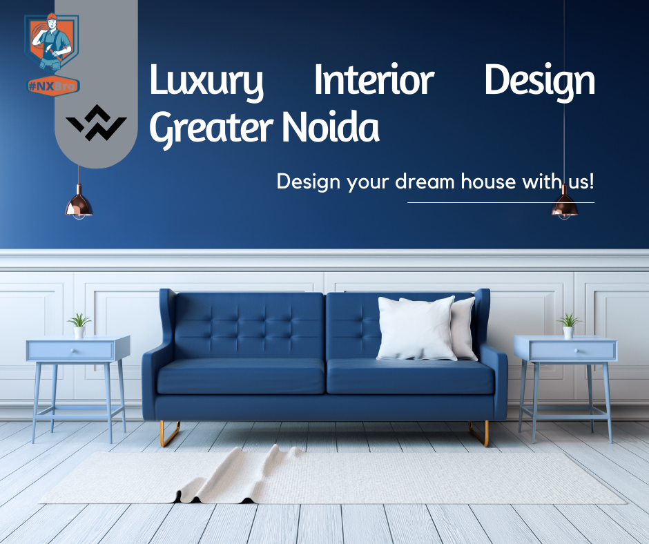 Luxury Interior Design Greater Noida

