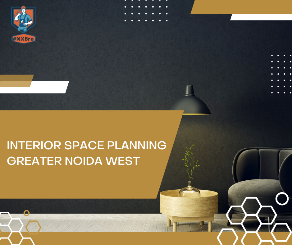 Interior Space Planning Greater Noida West
