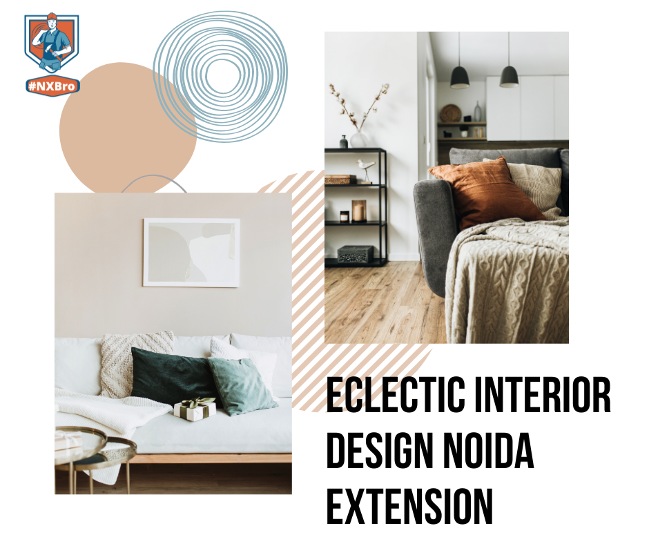 Eclectic Interior Design Noida Extension
