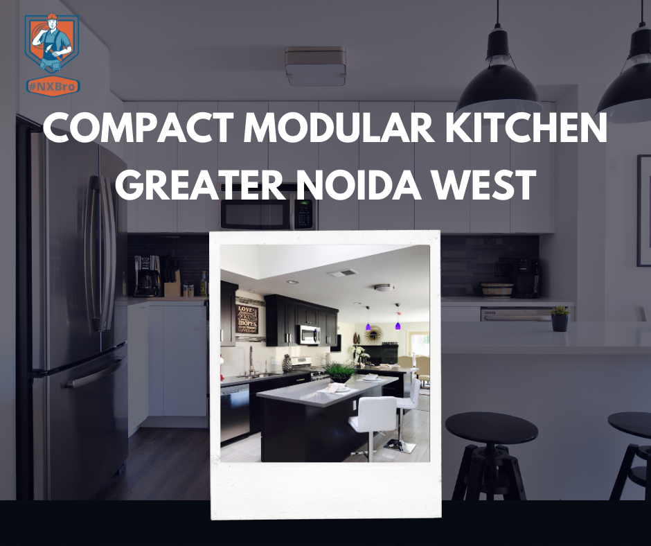Compact Modular Kitchen Greater Noida West