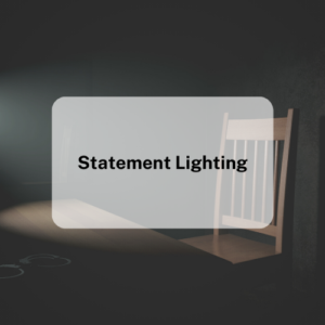 Statement Lighting