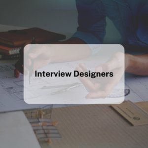 Interview Designers