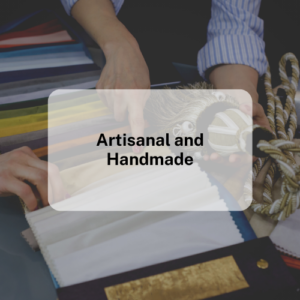 Artisanal and Handmade