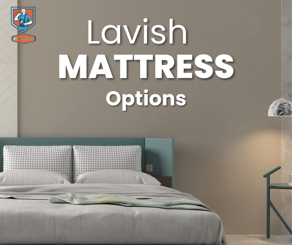 Lavish Mattress Options